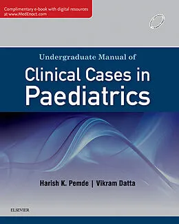 E-Book (epub) Undergraduate Manual of Clinical Cases in Paediatrics - E-book von Harish Pemde, Vikram Datta