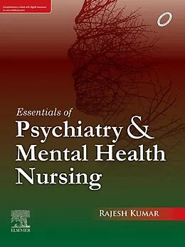E-Book (epub) Essentials of Psychiatry and Mental Health Nursing, First edition von Rajesh Kumar