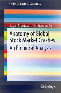 Couverture cartonnée Anatomy of Global Stock Market Crashes de Chitrakalpa Sen, Gagari Chakrabarti