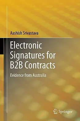 E-Book (pdf) Electronic Signatures for B2B Contracts von Aashish Srivastava
