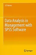E-Book (pdf) Data Analysis in Management with SPSS Software von J. P. Verma