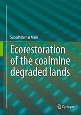 eBook (pdf) Ecorestoration of the coalmine degraded lands de Subodh Kumar Maiti