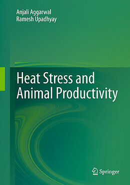 Livre Relié Heat Stress and Animal Productivity de Ramesh Upadhyay, Anjali Aggarwal