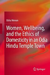 eBook (pdf) Women, Wellbeing, and the Ethics of Domesticity in an Odia Hindu Temple Town de Usha Menon