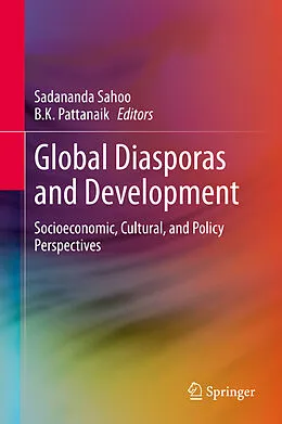 E-Book (pdf) Global Diasporas and Development von Sadananda Sahoo, B.K. Pattanaik