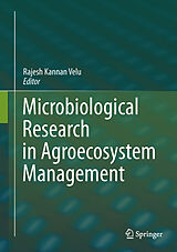 E-Book (pdf) Microbiological Research In Agroecosystem Management von Rajesh Kannan Velu