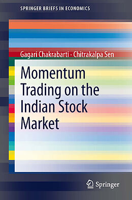 eBook (pdf) Momentum Trading on the Indian Stock Market de Gagari Chakrabarti, Chitrakalpa Sen