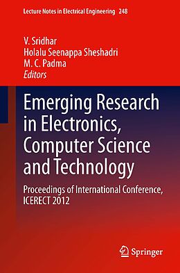 E-Book (pdf) Emerging Research in Electronics, Computer Science and Technology von V Sridhar, Holalu Seenappa Sheshadri, M C Padma