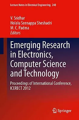 E-Book (pdf) Emerging Research in Electronics, Computer Science and Technology von V Sridhar, Holalu Seenappa Sheshadri, M C Padma
