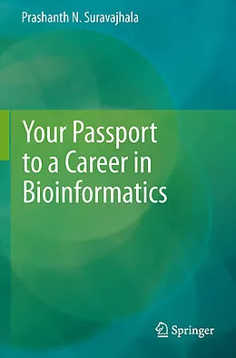 E-Book (pdf) Your Passport to a Career in Bioinformatics von Prashanth N Suravajhala