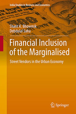 Fester Einband Financial Inclusion of the Marginalised von Debdulal Saha, Sharit K. Bhowmik