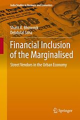 E-Book (pdf) Financial Inclusion of the Marginalised von Sharit K. Bhowmik, Debdulal Saha
