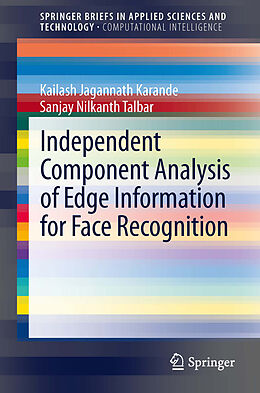 Kartonierter Einband Independent Component Analysis of Edge Information for Face Recognition von Sanjay Nilkanth Talbar, Kailash Jagannath Karande