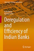 E-Book (pdf) Deregulation and Efficiency of Indian Banks von Sunil Kumar, Rachita Gulati