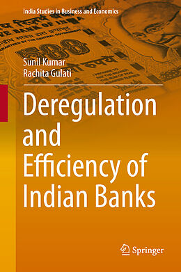 eBook (pdf) Deregulation and Efficiency of Indian Banks de Sunil Kumar, Rachita Gulati