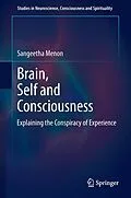 E-Book (pdf) Brain, Self and Consciousness von Sangeetha Menon