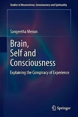 E-Book (pdf) Brain, Self and Consciousness von Sangeetha Menon