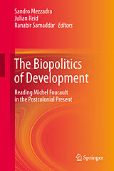 eBook (pdf) The Biopolitics of Development de Sandro Mezzadra, Julian Reid, Ranabir Samaddar