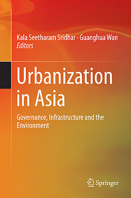 eBook (pdf) Urbanization in Asia de Kala Seetharam Sridhar, Guanghua Wan