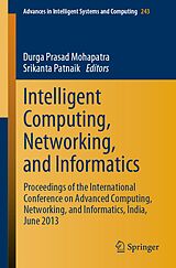 E-Book (pdf) Intelligent Computing, Networking, and Informatics von Durga Prasad Mohapatra, Srikanta Patnaik