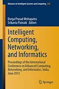 E-Book (pdf) Intelligent Computing, Networking, and Informatics von Durga Prasad Mohapatra, Srikanta Patnaik