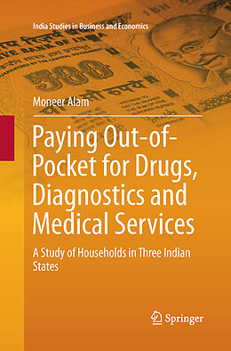 Couverture cartonnée Paying Out-of-Pocket for Drugs, Diagnostics and Medical Services de Moneer Alam