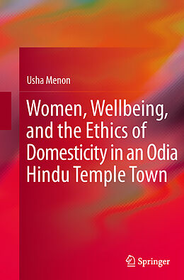 Couverture cartonnée Women, Wellbeing, and the Ethics of Domesticity in an Odia Hindu Temple Town de Usha Menon