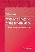 E-Book (pdf) Myth and Rhetoric of the Turkish Model von Anita Sengupta