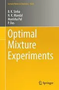 E-Book (pdf) Optimal Mixture Experiments von B. K. Sinha, N. K. Mandal, Manisha Pal