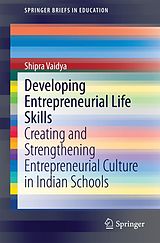 E-Book (pdf) Developing Entrepreneurial Life Skills von Shipra Vaidya