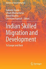 eBook (pdf) Indian Skilled Migration and Development de Gabriela Tejada, Uttam Bhattacharya, Binod Khadria