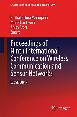 E-Book (pdf) Proceedings of Ninth International Conference on Wireless Communication and Sensor Networks von Radhakrishna Maringanti, Murlidhar Tiwari, Anish Arora