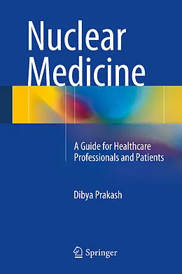 E-Book (pdf) Nuclear Medicine von Dibya Prakash