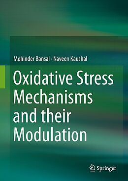 eBook (pdf) Oxidative Stress Mechanisms and their Modulation de Mohinder Bansal, Naveen Kaushal