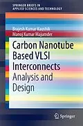 E-Book (pdf) Carbon Nanotube Based VLSI Interconnects von Brajesh Kumar Kaushik, Manoj Kumar Majumder