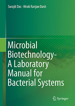 eBook (pdf) Microbial Biotechnology- A Laboratory Manual for Bacterial Systems de Surajit Das, Hirak Ranjan Dash