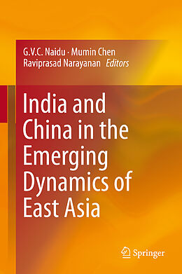 Livre Relié India and China in the Emerging Dynamics of East Asia de 