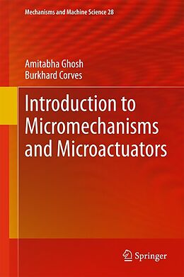 eBook (pdf) Introduction to Micromechanisms and Microactuators de Amitabha Ghosh, Burkhard Corves