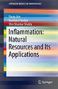 E-Book (pdf) Inflammation: Natural Resources and Its Applications von Parag Jain, Ravindra Pandey, Shiv Shankar Shukla