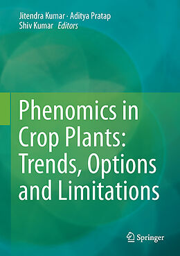 Livre Relié Phenomics in Crop Plants: Trends, Options and Limitations de 