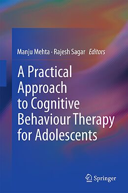 Livre Relié A Practical Approach to Cognitive Behaviour Therapy for Adolescents de 