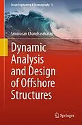 E-Book (pdf) Dynamic Analysis and Design of Offshore Structures von Srinivasan Chandrasekaran
