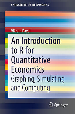 Couverture cartonnée An Introduction to R for Quantitative Economics de Vikram Dayal