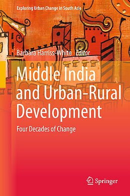Livre Relié Middle India and Urban-Rural Development de 