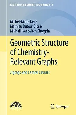 E-Book (pdf) Geometric Structure of Chemistry-Relevant Graphs von Michel-Marie Deza, Mathieu Dutour Sikiric, Mikhail Ivanovitch Shtogrin
