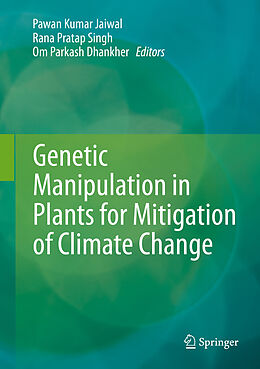 Livre Relié Genetic Manipulation in Plants for Mitigation of Climate Change de 