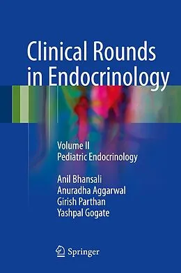 E-Book (pdf) Clinical Rounds in Endocrinology von Anil Bhansali, Anuradha Aggarwal, Girish Parthan