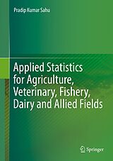 eBook (pdf) Applied Statistics for Agriculture, Veterinary, Fishery, Dairy and Allied Fields de Pradip Kumar Sahu