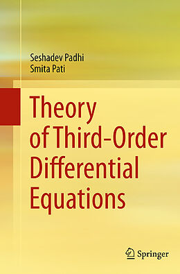 Kartonierter Einband Theory of Third-Order Differential Equations von Smita Pati, Seshadev Padhi