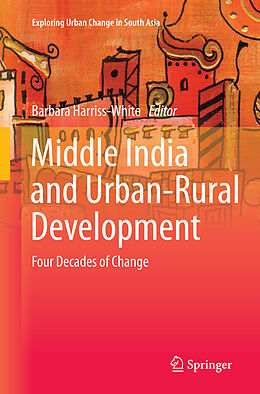Couverture cartonnée Middle India and Urban-Rural Development de 